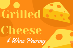 Grilled Cheese & Wine Pairing 3/1/25